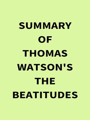 cover image of Summary of Thomas Watson's the Beatitudes